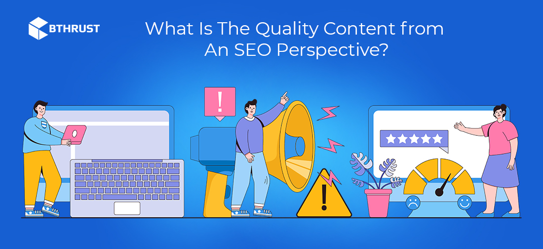 What Is The Quality Content from An SEO Perspective?